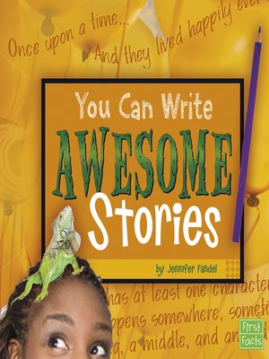 cover image of You Can Write Awesome Stories